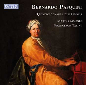 CD Francesco Tasini: Quindici Sonate A Due Cimbali