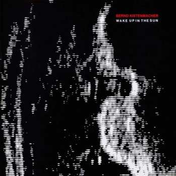 Album Bernd Kistenmacher: Wake Up In The Sun