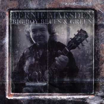 4CD/Dobozkészlet Bernie Marsden: Big Boy Blues & Green (1995-2005)