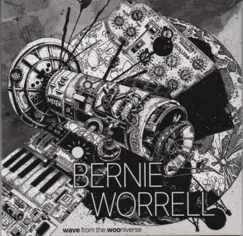 2CD Bernie Worrell: Wave From The Wooniverse