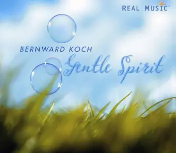 Bernward Koch: Gentle Spirit