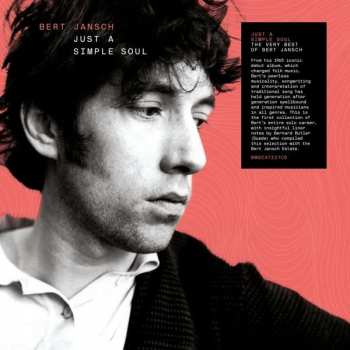 2CD Bert Jansch: Just A Simple Soul