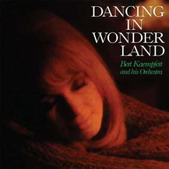 CD Bert Kaempfert & His Orchestra: Dancing In Wonderland