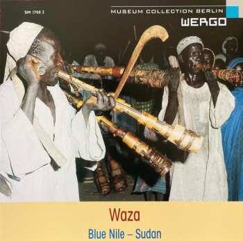 CD Berta: Waza, Bal Naggaro, Abangaraŋ - Sudan (Die Musik Der Berta Am Blauen Nil = Music Of The Berta From The Blue Nile)