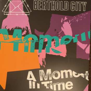 Album Berthold City: A Moment In Time