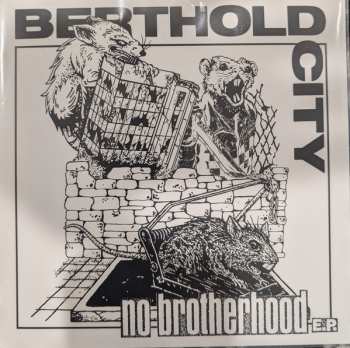 Album Berthold City: No Brotherhood EP