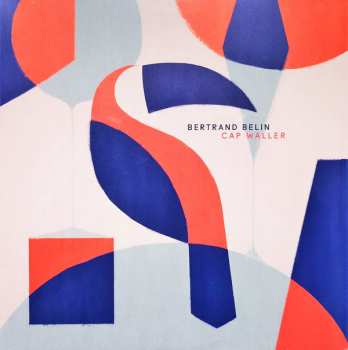 LP Bertrand Belin: Cap Waller