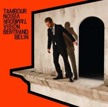 CD Bertrand Belin: Tambour Vision