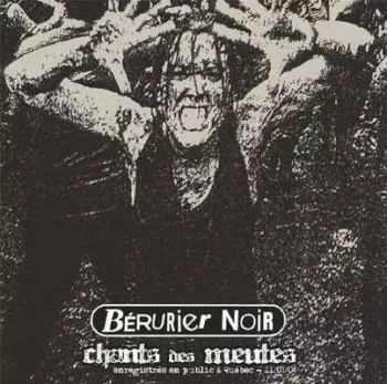 Bérurier Noir: Chants Des Meutes