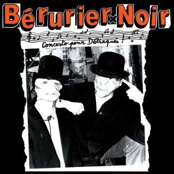 LP Bérurier Noir: Concerto Pour Détraqués LTD | CLR