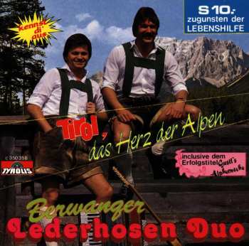 Album Berwanger Lederhosen Duo: Tirol, Das Herz Der Alpen