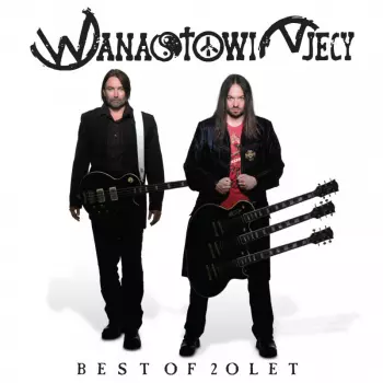 Wanastowi Vjecy: Best Of 20 Let 
