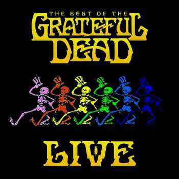 2CD The Grateful Dead: The Best Of The Grateful Dead Live
