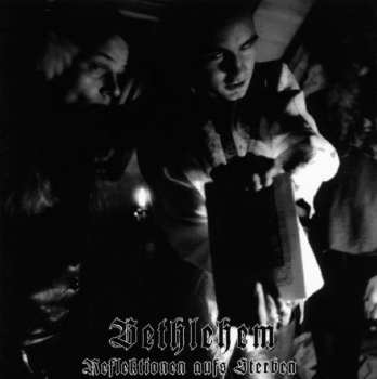 CD Bethlehem: Reflektionen Aufs Sterben