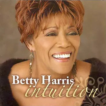 Betty Harris: Intuition