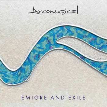 Album Beyer / Arcomusical / Flens: Emigre & Exile