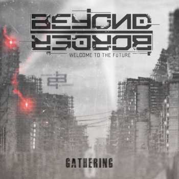 2CD Beyond Border: Gathering