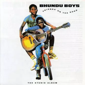 Bhundu Boys: Friends On The Road