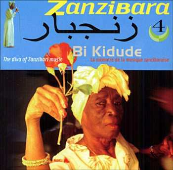 Album Bi Kidude: زنجبار = Zanzibara 4. Bi Kidude: The Diva Of Zanzibari Music