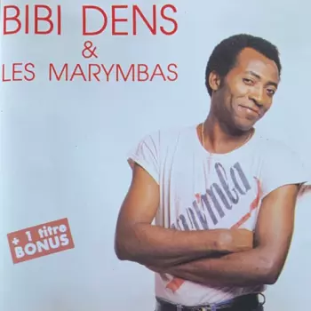 Bibi Den's Tshibayi: Bibi Dens & Les Marymbas