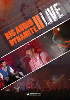 DVD Big Audio Dynamite II: Big Audio Dynamite II Live