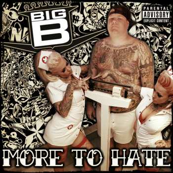 CD Big B: More To Hate