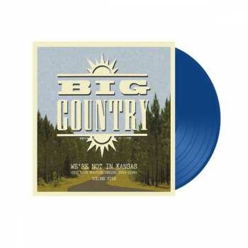 2LP Big Country: We’re Not In Kansas (The Live Bootleg Series 1993 - 1998) Volume Five LTD | CLR
