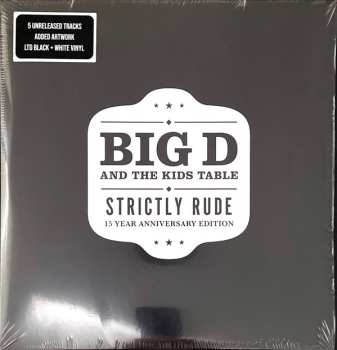 2LP Big D And The Kids Table: Strictly Rude (15 Year Anniversary Edition) CLR | LTD