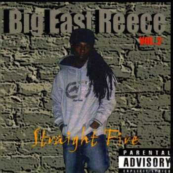 Album Big East Reece: Straight Fire