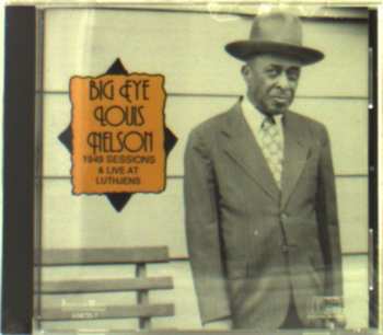 Album Louis Nelson: 1949 Sessions & Live At Luthjens