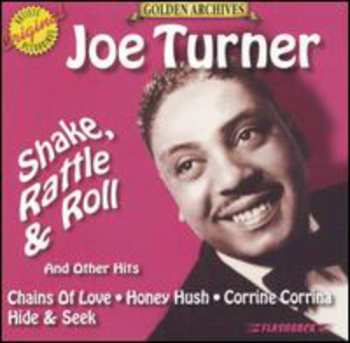 CD Big Joe Turner: Shake, Rattle & Roll And Other Hits
