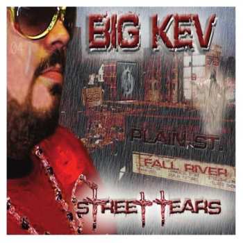 Album Big Kev: Street Tears