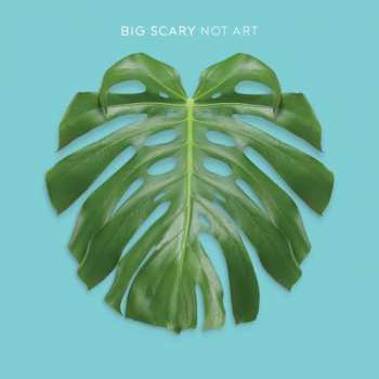 CD Big Scary: Not Art