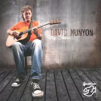 David Munyon: Big Shoes