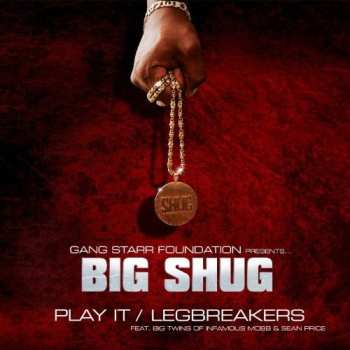Album Big Shug: Play It / Legbreakers