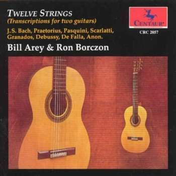 Album Bill Arey: Twelve Strings (Transcriptions For Two Guitars)