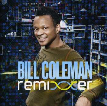 Album Bill Coleman: Remixxer