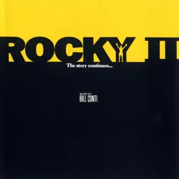 Bill Conti: Rocky II (Original Motion Picture Score)