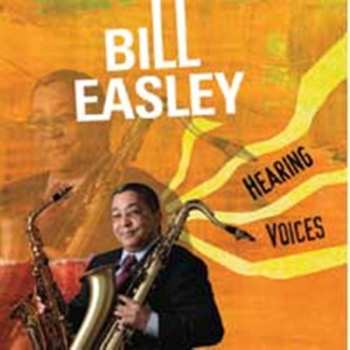 Album Bill Easley: Hearing Voices