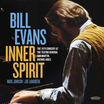 2CD The Bill Evans Trio: Inner Spirit: The 1979 Concert At Teatro General San Martín, Buenos Aires