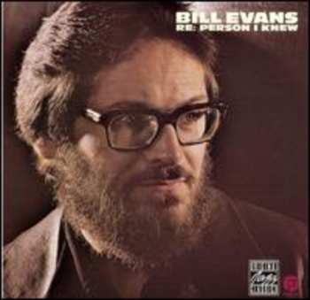Album Bill Evans: Re: Person I Knew