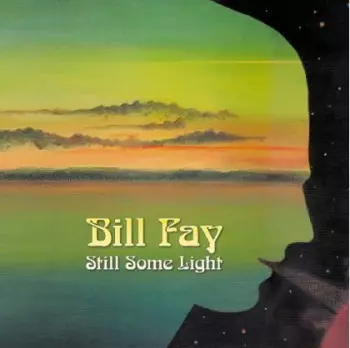 Bill Fay: Still Some Light
