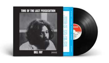 LP Bill Fay: Time Of The Last Persecution