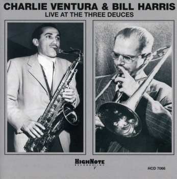 Album Bill Harris: Live At The 3 Deuces!