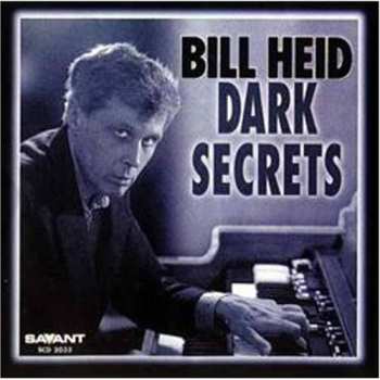 Album Bill Heid: Dark Secrets