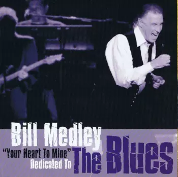 "Your Heart To Mine" Dedicated To The Blues