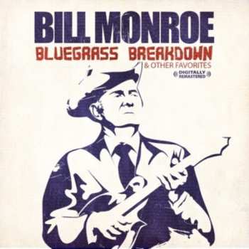 Album Bill Monroe: Bill Monroe And Charlie Monroe