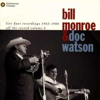 Album Doc Watson: Live Duet Recordings 1963-1980 (Off The Record, Vol. 2)