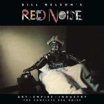 4CD/2DVD Red Noise: Art/Empire/Industry (The Complete Red Noise) DLX | LTD