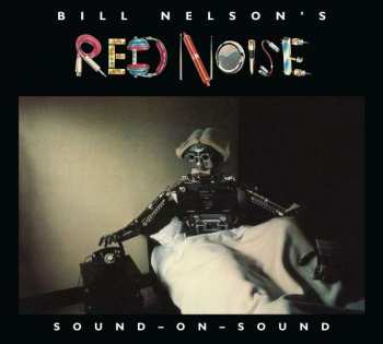 2CD Red Noise: Sound - On - Sound DLX